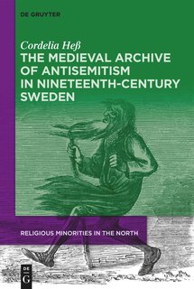 Couverture_The Medieval Archive of Antisemitism in Nineteenth-Century Sweden