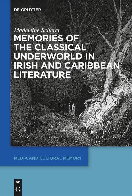 Front cover_Memories of the Classical Underworld in Irish and Caribbean Literature