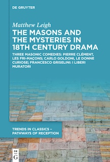 Front cover_The Masons and the Mysteries in 18th Century Drama