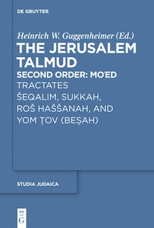 Couverture_Tractates Šeqalim, Sukkah, Roš Haššanah, and Yom Tov (Besah)