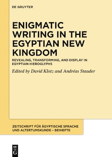 Front cover_Revealing, transforming, and display in Egyptian hieroglyphs