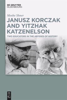 Couverture_Janusz Korczak and Yitzhak Katzenelson