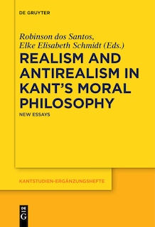 Front cover_Realism and Antirealism in Kant's Moral Philosophy