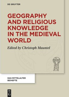Couverture_Geography and Religious Knowledge in the Medieval World