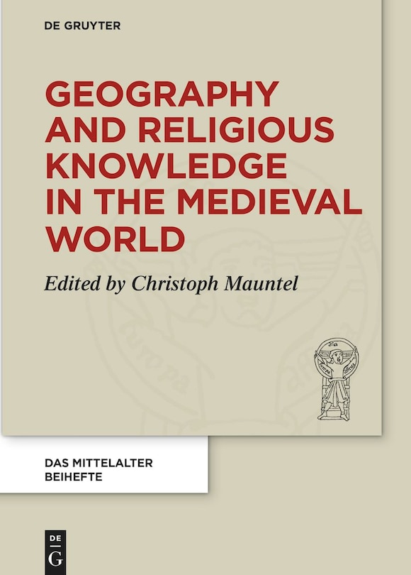 Couverture_Geography and Religious Knowledge in the Medieval World