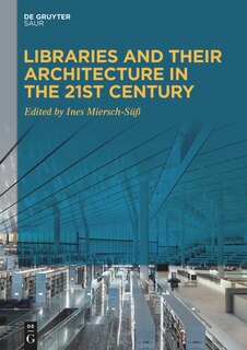 Front cover_Libraries and Their Architecture in the 21st Century