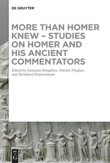 Couverture_More than Homer Knew – Studies on Homer and His Ancient Commentators