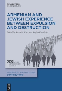 Couverture_Armenian and Jewish Experience between Expulsion and Destruction