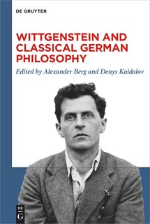 Front cover_Wittgenstein and Classical German Philosophy