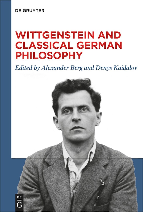 Front cover_Wittgenstein and Classical German Philosophy
