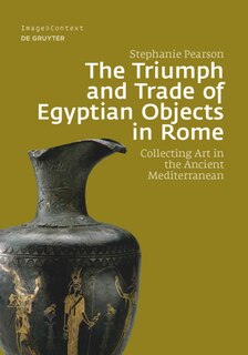 Couverture_The Triumph and Trade of Egyptian Objects in Rome