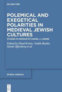 Front cover_Polemical and Exegetical Polarities in Medieval Jewish Cultures