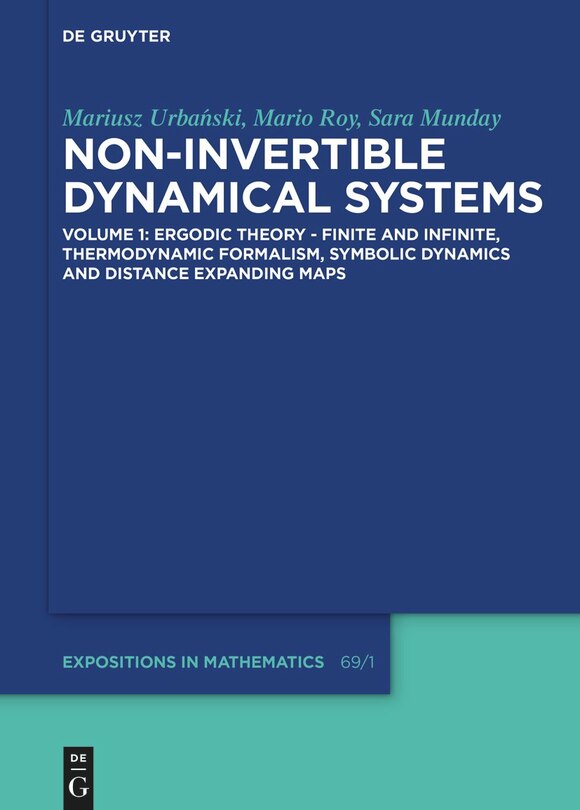 Couverture_Ergodic Theory – Finite and Infinite, Thermodynamic Formalism, Symbolic Dynamics and Distance Expanding Maps