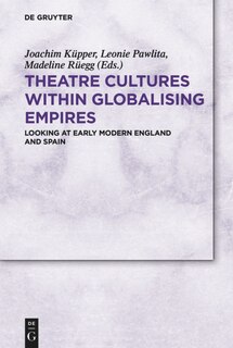 Couverture_Theatre Cultures within Globalising Empires