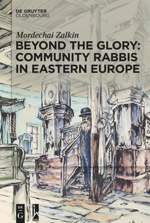 Front cover_Beyond the Glory: Community Rabbis in Eastern Europe