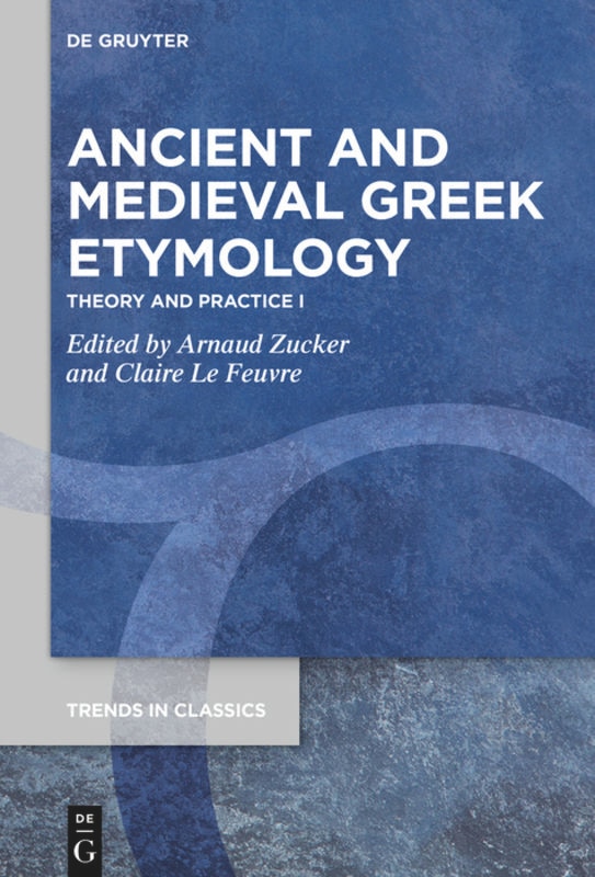 Front cover_Ancient and Medieval Greek Etymology