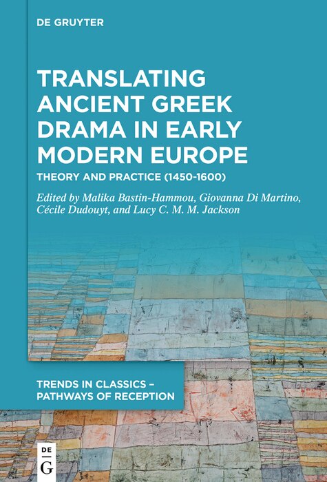 Front cover_Translating Ancient Greek Drama in Early Modern Europe
