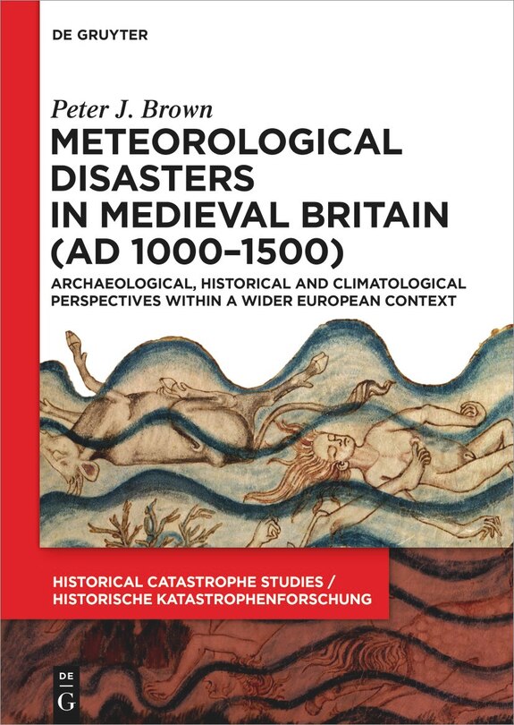 Front cover_Meteorological Disasters in Medieval Britain (AD 1000‒1500)