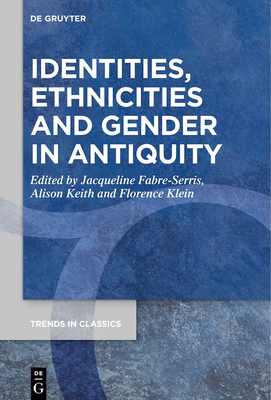 Couverture_Identities, Ethnicities and Gender in Antiquity