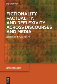 Couverture_Fictionality, Factuality, and Reflexivity Across Discourses and Media