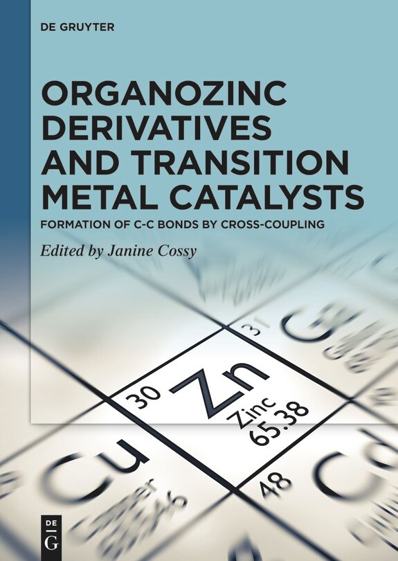 Front cover_Organozinc Derivatives and Transition Metal Catalysts