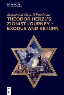 Couverture_Theodor Herzl’s Zionist Journey – Exodus and Return