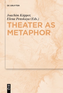 Front cover_Theater as Metaphor