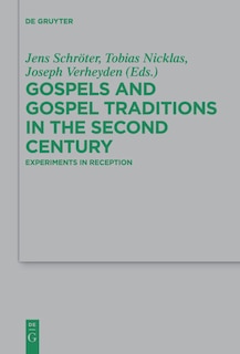 Front cover_Gospels and Gospel Traditions in the Second Century