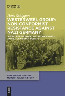Front cover_Westerweel Group: Non-Conformist Resistance Against Nazi Germany
