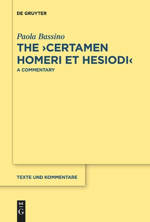 The ›Certamen Homeri et Hesiodi‹: A Commentary