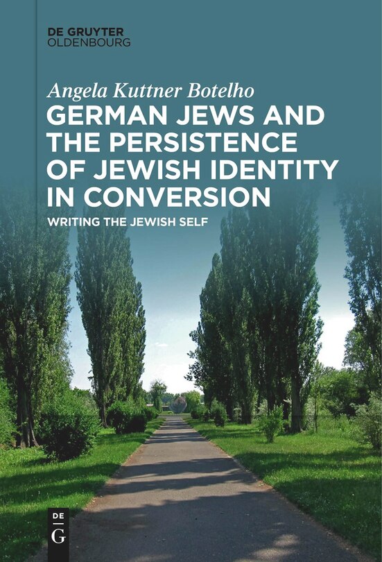 Front cover_German Jews and the Persistence of Jewish Identity in Conversion