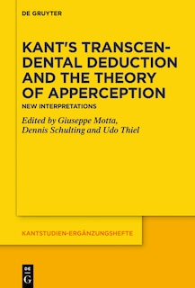 Front cover_Kant's Transcendental Deduction and the Theory of Apperception