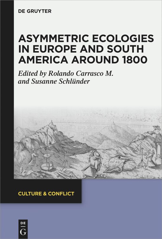 Couverture_Asymmetric Ecologies in Europe and South America around 1800