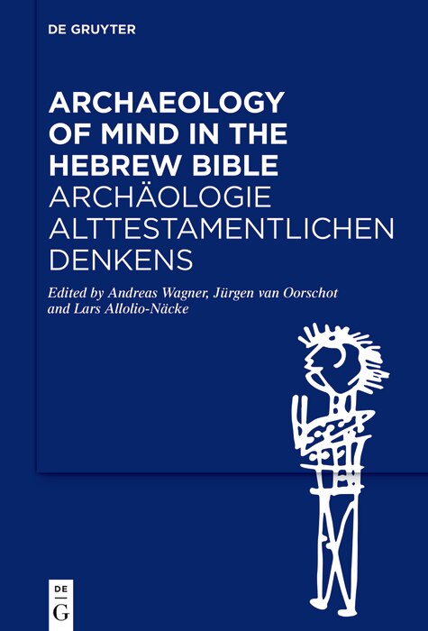 Front cover_Archaeology of Mind in the Hebrew Bible / Archäologie Alttestamentlichen Denkens