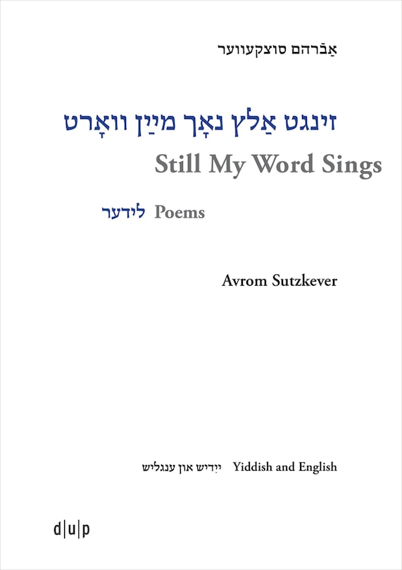 Couverture_Avrom Sutzkever – Still My Word Sings