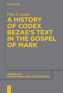 Couverture_A History of Codex Bezae’s Text in the Gospel of Mark