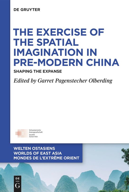 Couverture_The Exercise of the Spatial Imagination in Pre-Modern China