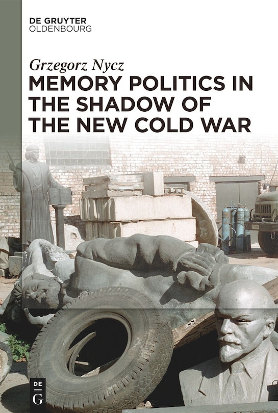 Couverture_Memory Politics in the Shadow of the New Cold War