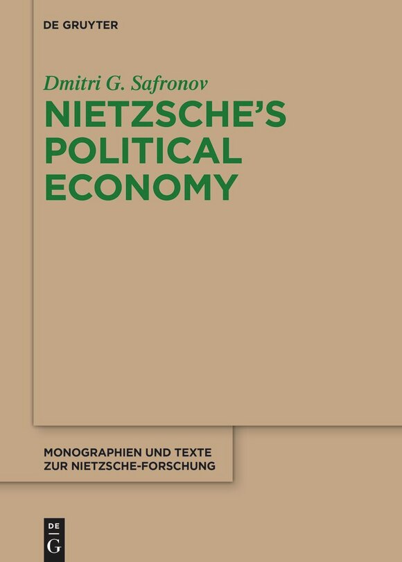 Front cover_Nietzsche's Political Economy