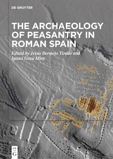 Front cover_The Archaeology of Peasantry in Roman Spain
