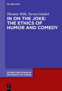 Front cover_In on the Joke: The Ethics of Humor and Comedy