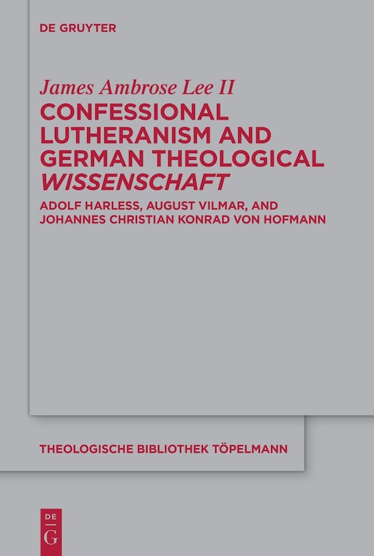 Couverture_Confessional Lutheranism and German Theological Wissenschaft
