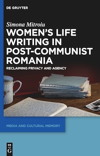 Front cover_Women's Life Writing in Post-Communist Romania