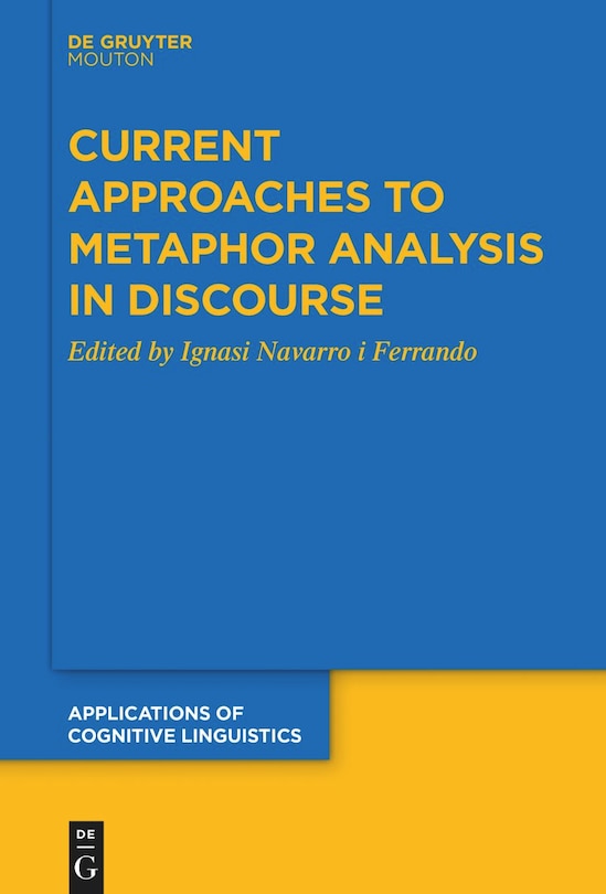 Couverture_Current Approaches to Metaphor Analysis in Discourse