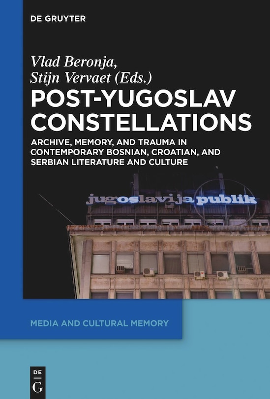 Front cover_Post-Yugoslav Constellations
