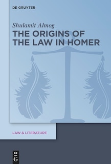 Front cover_The Origins of the Law in Homer