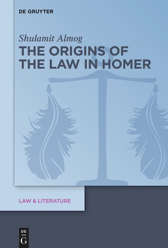 Front cover_The Origins of the Law in Homer