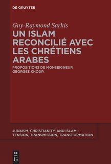 Front cover_Un islam reconcilié avec les chrétiens arabes