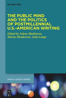 Front cover_The Public Mind and the Politics of Postmillennial U.S.-American Writing