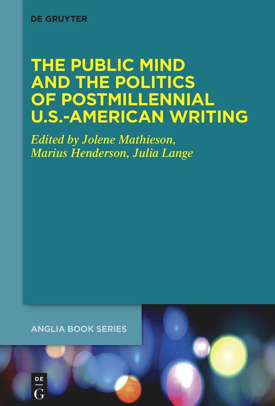 Front cover_The Public Mind and the Politics of Postmillennial U.S.-American Writing
